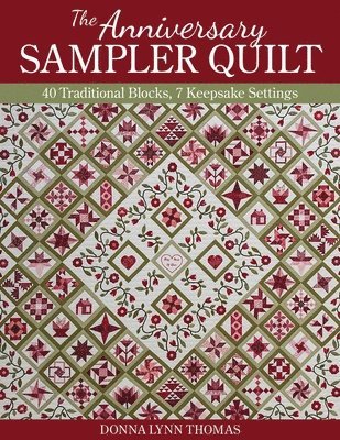 The Anniversary Sampler Quilt 1