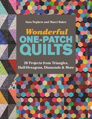 Wonderful One-Patch Quilts 1