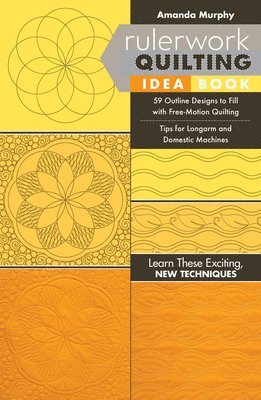 Rulerwork Quilting Idea Book 1