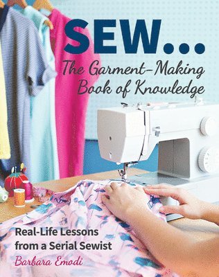 SEW ... The Garment-Making Book of Knowledge 1