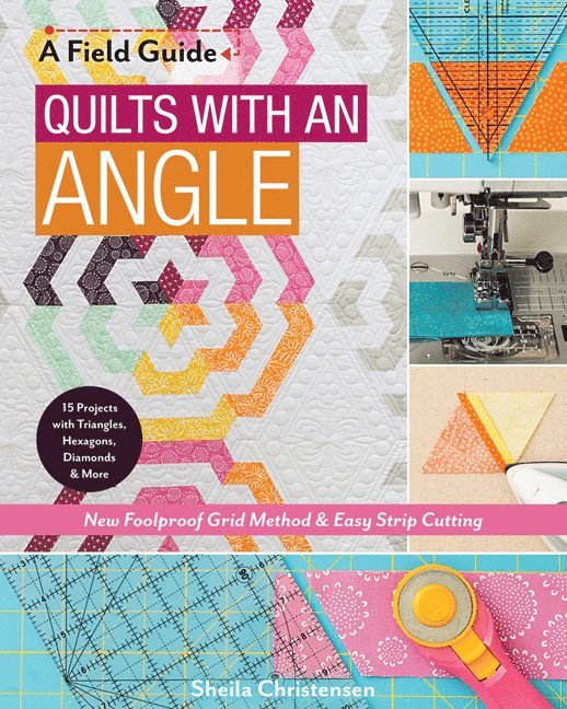 Field Guide - Quilts with an Angle