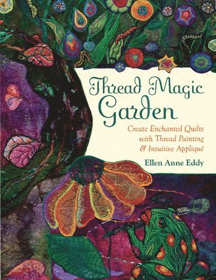Ellen Anne Eddy - Thread Magic, Häftad