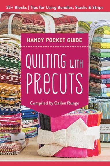 bokomslag Quilting with Precuts Handy Pocket Guide