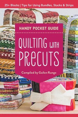 Quilting with Precuts Handy Pocket Guide 1