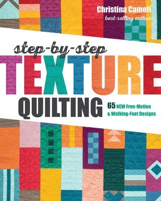 Step-by-Step Texture Quilting 1