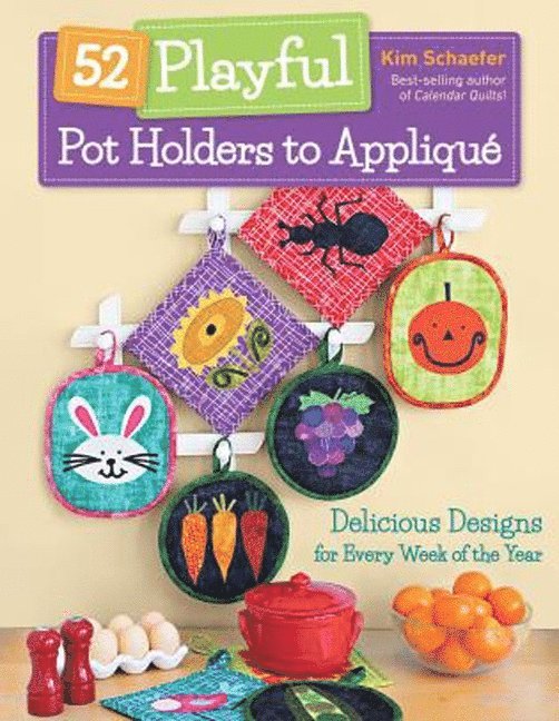 52 Playful Pot Holders to Appliqué
