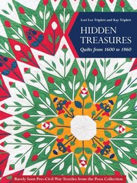 bokomslag Hidden Treasures, Quilts from 1600 to 1860