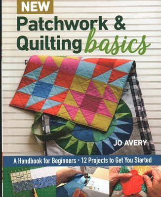 New Patchwork & Quilting Basics