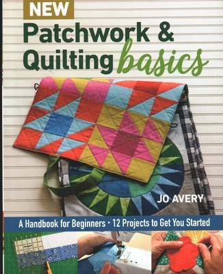 New Patchwork & Quilting Basics 1