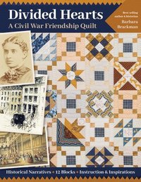 bokomslag Divided Hearts, A Civil War Friendship Quilt