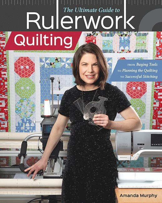 The Ultimate Guide to RulerworkQuilting 1