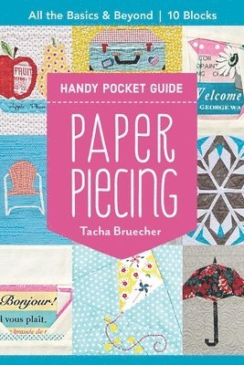 Tacha Bruecher - Paper Piecing Handy Pocket Guide, Häftad