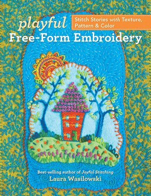 Playful Free-Form Embroidery 1