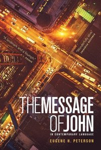 bokomslag The Message Gospel of John