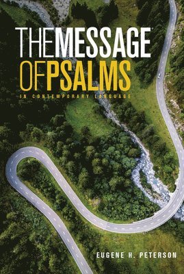 Eugene H Peterson - Message the Book of Psalms, Häftad