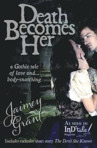 Jaimey Grant - Death Becomes Her, Häftad