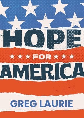 Greg Laurie - Hope for America, Häftad