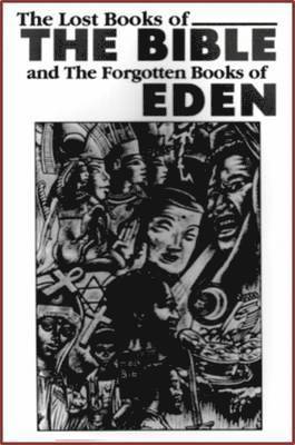 The Lost Books of the Bible and the Forgotten Books of Eden 1