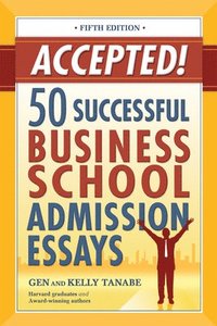 bokomslag Accepted! 50 Successful Business School Admission Essays