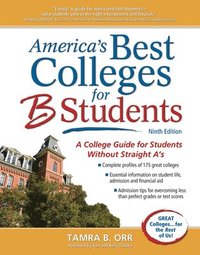 bokomslag America's Best Colleges for B Students