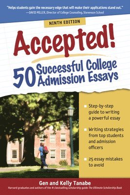 Gen Tanabe, Kelly Tanabe - Accepted! 50 Successful College Admission Essays, Häftad