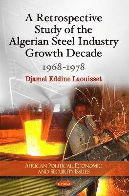bokomslag Retrospective Study of the Algerian Steel Industry Growth Decade
