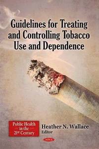 bokomslag Guidelines for Treating & Controlling Tobacco Use & Dependence