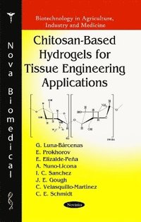 bokomslag Chitosan-Based Hydrogels for Tissue Engineering Applications