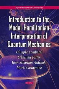 bokomslag Introduction to the Modal-Hamiltonian Interpretation of Quantum Mechanics