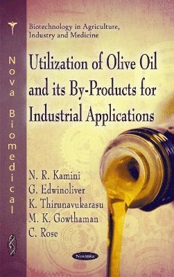 bokomslag Utilization of Olive Oil & its By-Rpoducts for Industrial Applications