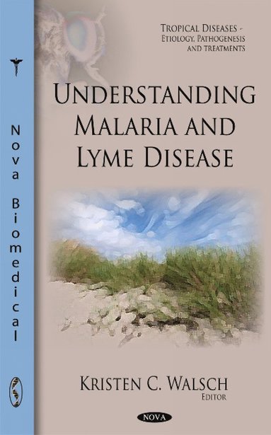 bokomslag Understanding Malaria & Lyme Disease