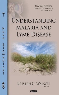 Understanding Malaria & Lyme Disease 1