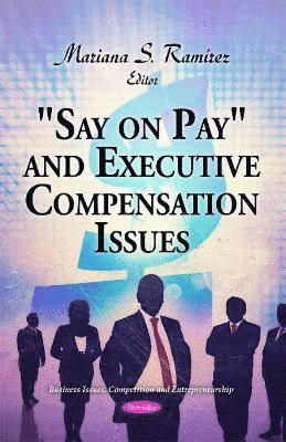 bokomslag "Say on Pay" and Executive Compensation Issues
