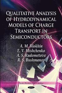 bokomslag Qualitative Analysis of Hydrodynamical Models of Charge Transport in Semiconductors