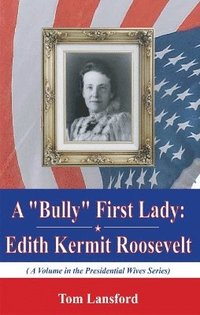 bokomslag "Bully" First Lady