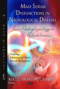 bokomslag Male Sexual Dysfunctions in Neurological Diseases