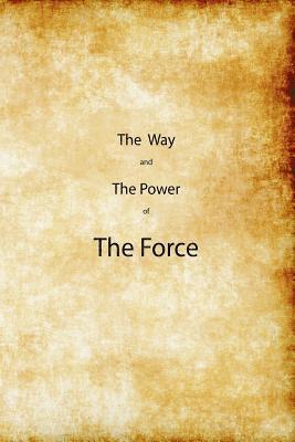 The Way and the Power of The Force 1