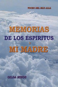 bokomslag Memorias de Los Espiritus y Mi Madre