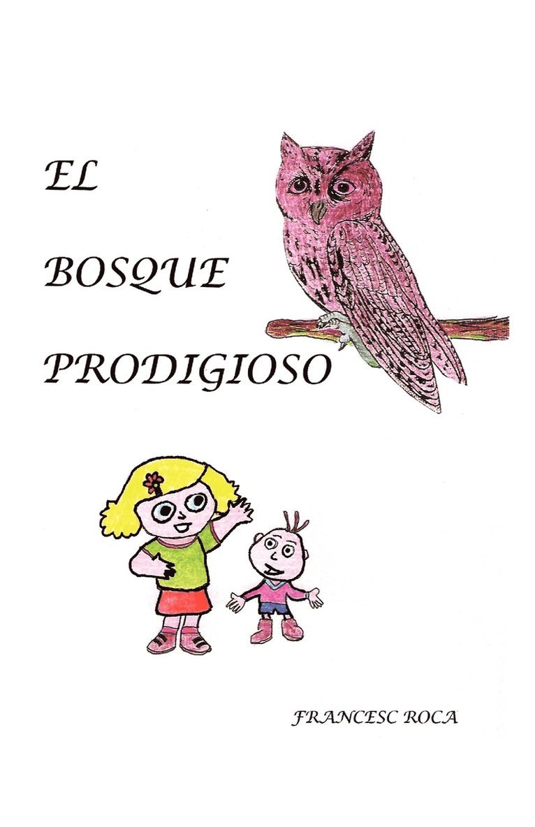 Francesc Roca - Bosque Prodigioso, Häftad