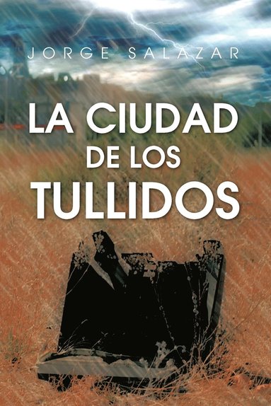 bokomslag La Ciudad de Los Tullidos