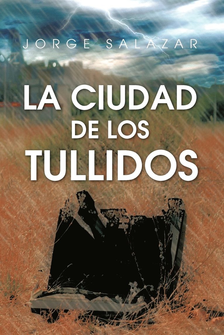 La Ciudad de Los Tullidos 1