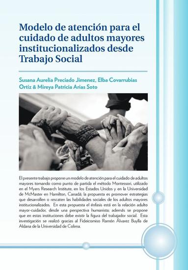 bokomslag Modelo de Atencion Para El Cuidado de Adultos Mayores Institucionalizados Desde Trabajo Social