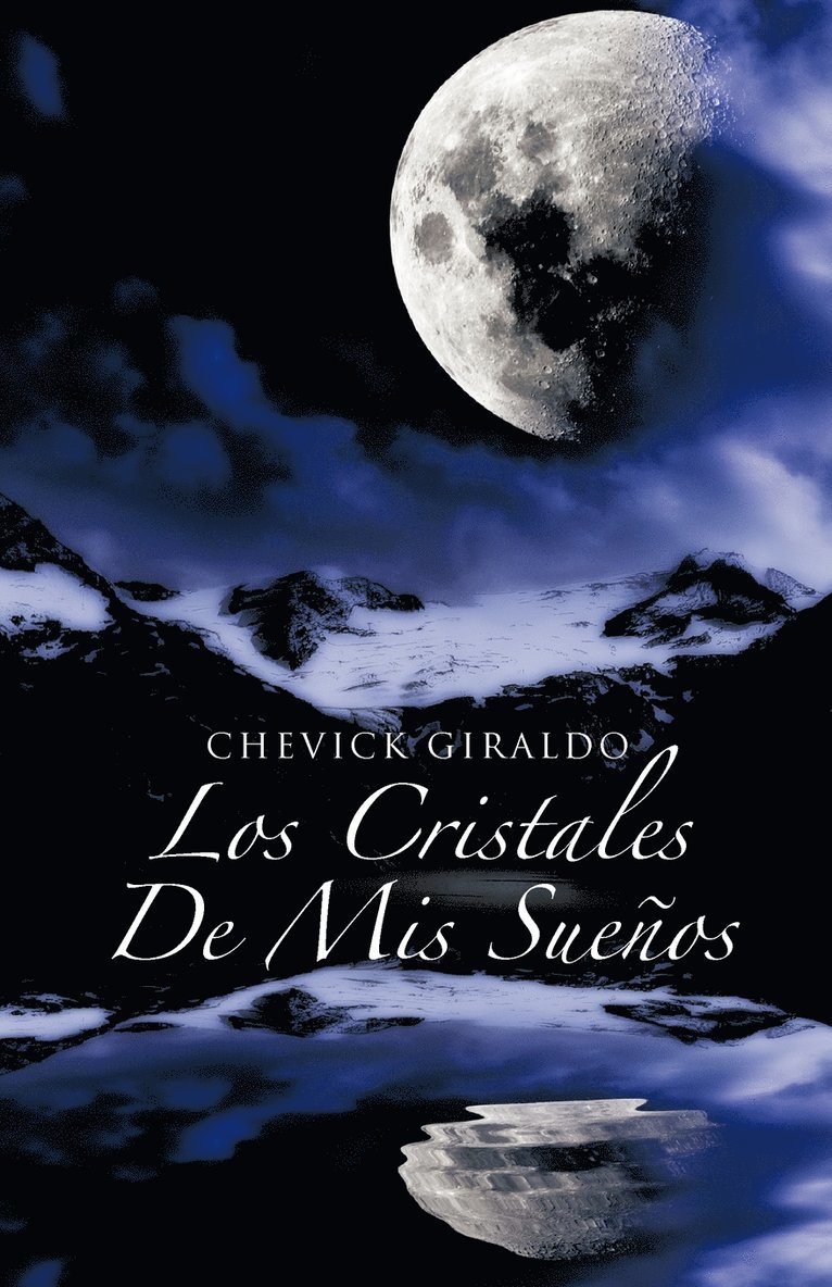 Chevick Giraldo - Cristales de MIS Suenos, Häftad
