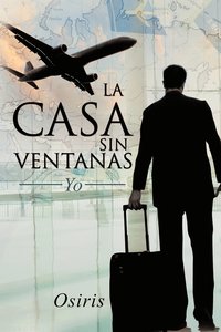 bokomslag La Casa Sin Ventanas