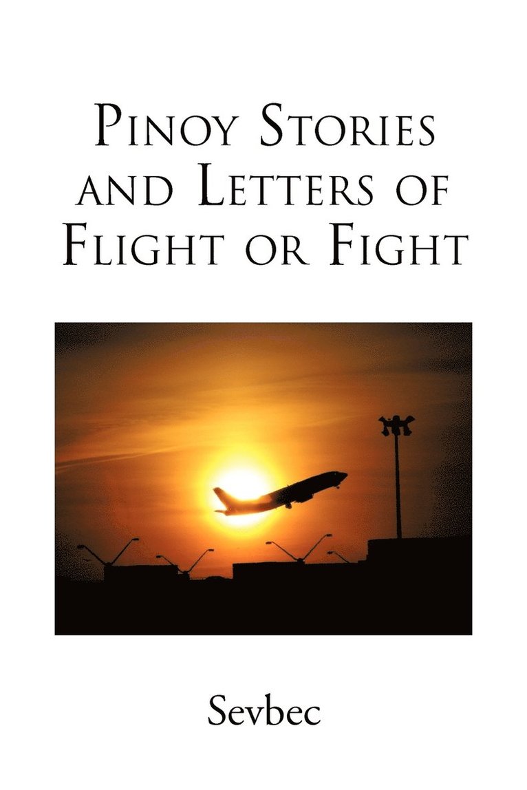 Pinoy Stories and Letters of Flight or Fight 1