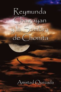 bokomslag Reymunda Chagoyan y La Sombra de Chonita