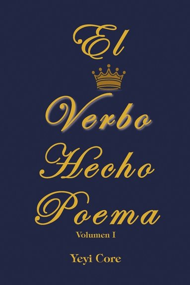 bokomslag El Verbo Hecho Poema