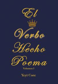 bokomslag El Verbo Hecho Poema