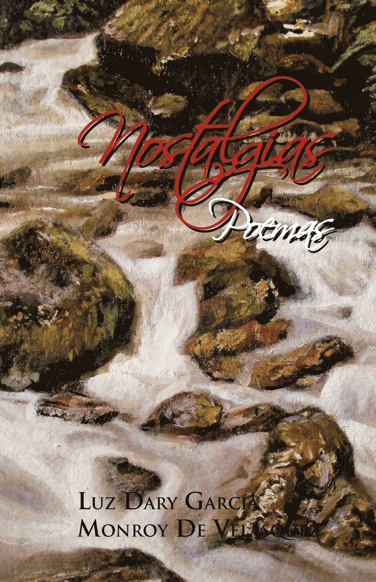 Luz Dary García Monroy de Velásquez, Luz Dary Garcia Velasquez - Nostalgias, Häftad