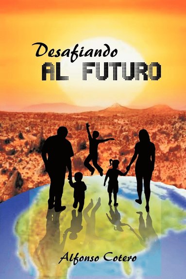 bokomslag Desafiando Al Futuro